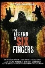 Watch The Legend of Six Fingers M4ufree