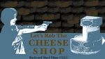 Watch Let\'s Rob the Cheese Shop M4ufree