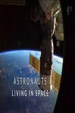 Watch Astronauts: Living in Space M4ufree
