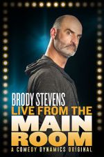Watch Brody Stevens: Live from the Main Room (TV Special 2017) M4ufree