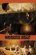 Watch Warrior Road M4ufree