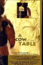 Watch A Cow at My Table M4ufree