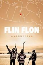 Watch Flin Flon: A Hockey Town M4ufree