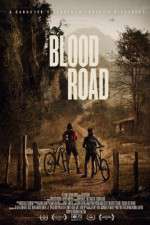 Watch Blood Road M4ufree