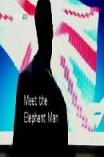 Watch Meet the Elephant Man M4ufree