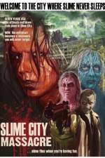 Watch Slime City Massacre M4ufree