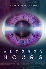 Watch Altered Hours M4ufree