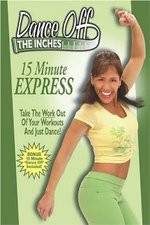 Watch Dance Off the Inches - 15 Minute Express M4ufree