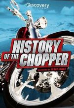 Watch History of the Chopper M4ufree