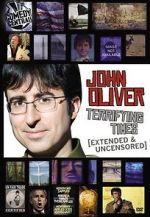 Watch John Oliver: Terrifying Times M4ufree