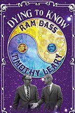 Watch Dying to Know: Ram Dass & Timothy Leary M4ufree