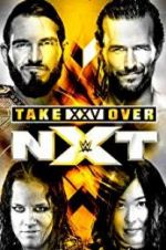 Watch NXT TakeOver: XXV M4ufree