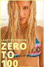 Watch Lakey Peterson: Zero to 100 M4ufree