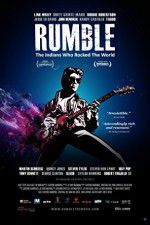 Watch Rumble The Indians Who Rocked The World M4ufree