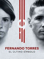 Watch Fernando Torres: El ltimo Smbolo M4ufree