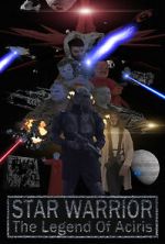 Watch Star Warrior - The Legend of Aciris Projectfreetv
