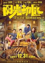Watch Tiger Robbers M4ufree
