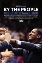 Watch By the People: The Election of Barack Obama M4ufree