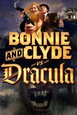 Watch Bonnie & Clyde vs Dracula M4ufree