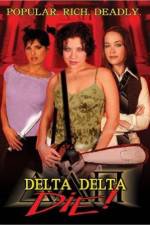 Watch Delta Delta Die M4ufree