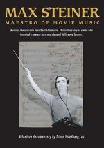 Watch Max Steiner: Maestro of Movie Music M4ufree