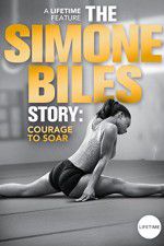 Watch The Simone Biles Story: Courage to Soar M4ufree