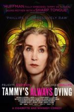 Watch Tammy\'s Always Dying M4ufree