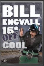 Watch Bill Engvall 15 Degrees Off Cool M4ufree