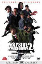 Watch Bayside Shakedown 2 M4ufree