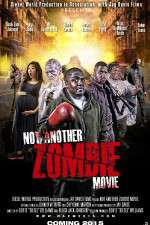 Watch Not Another Zombie Movie....About the Living Dead M4ufree