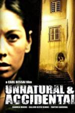 Watch Unnatural & Accidental M4ufree