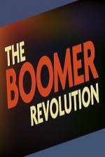 Watch The Boomer Revolution M4ufree