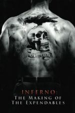 Watch Inferno: The Making of \'The Expendables\' M4ufree