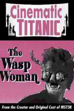 Watch Cinematic Titanic The Wasp Woman M4ufree