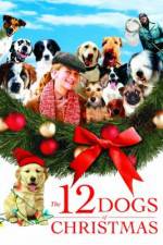 Watch The 12 Dogs of Christmas M4ufree