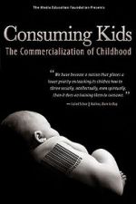 Watch Consuming Kids: The Commercialization of Childhood M4ufree