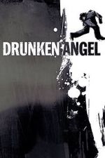 Watch Drunken Angel M4ufree