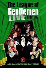 Watch The League of Gentlemen: Live at Drury Lane M4ufree
