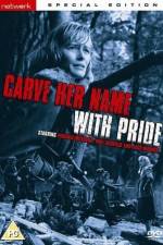 Watch Carve Her Name with Pride M4ufree