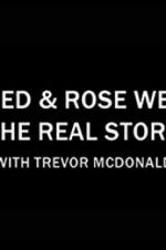 Watch Fred & Rose West the Real Story with Trevor McDonald M4ufree