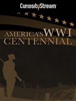 Watch America\'s World War I Centennial (TV Short 2017) M4ufree