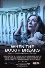 Watch When the Bough Breaks: A Documentary About Postpartum Depression M4ufree