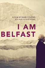 Watch I Am Belfast M4ufree