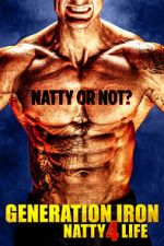 Watch Generation Iron: Natty 4 Life M4ufree