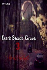 Watch Dark Shade Creek 3: Trail to Hell M4ufree