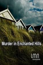 Watch Murder in Enchanted Hills M4ufree