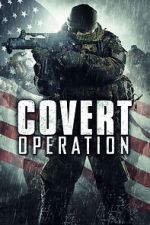 Watch Covert Operation M4ufree
