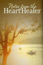 Watch Notes from the Heart Healer M4ufree