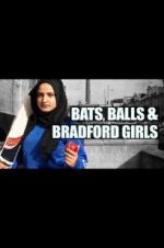 Watch Bats, Balls and Bradford Girls M4ufree