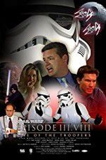 Watch Star Wars: Episode III.VIII: Rise of the Troopers M4ufree